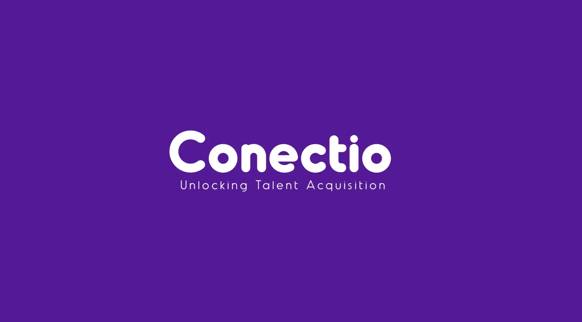 Conectio - Unlocking Talent Acquisition